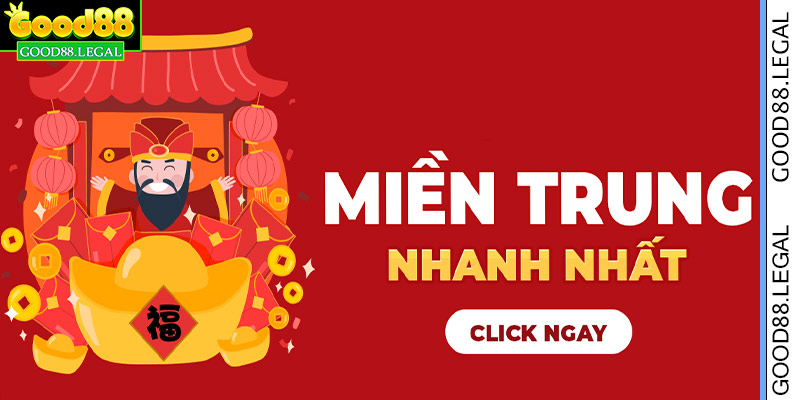 Xổ Số Miền Trung - Chơi Vui Thắng Lớn Tại Nhà Cái Good88